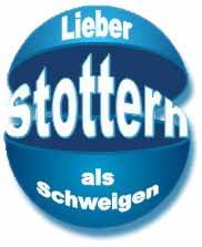 Lieber STOTTERN als Schweigen